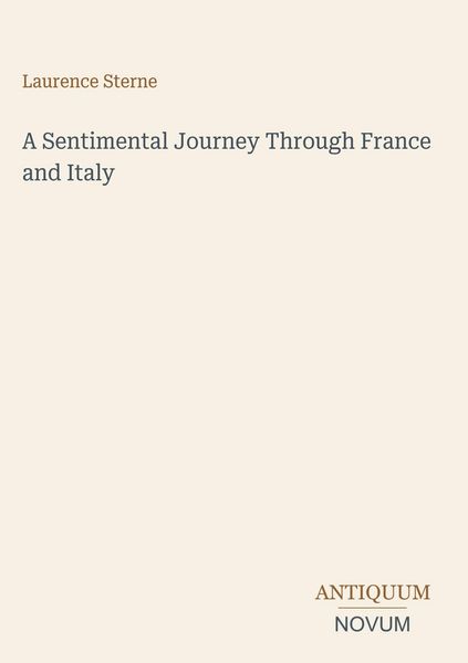 Produktbild: A Sentimental Journey Through France and Italy