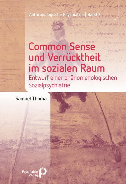 Produktbild: Common Sense und Verr&uuml;cktheit im sozialen Raum