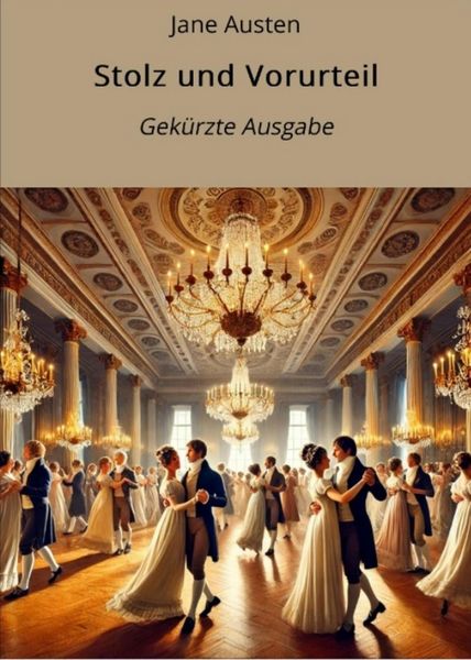 Produktbild: Stolz und Vorurteil - Gek&uuml;rzt