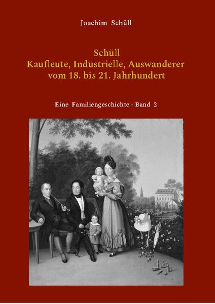 Produktbild: Sch&uuml;ll - Kaufleute, Industrielle, Auswanderer vom 18. bis 21. Jahrhundert