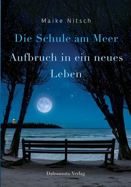 Die Schule am Meer, Taschenbuch von Maike Nitsch, Tredition, 9783384201133