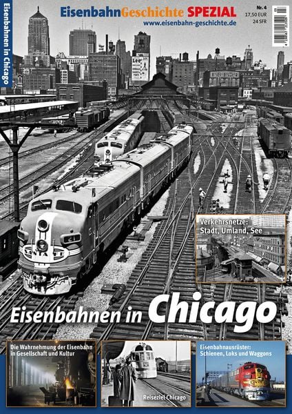 EisenbahnGeschichte Spezial Chicago, Taschenbuch von , Dgeg Medien, 978-3-946594-35-2