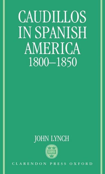 Produktbild: Caudillos in Spanish America, 1800-1850