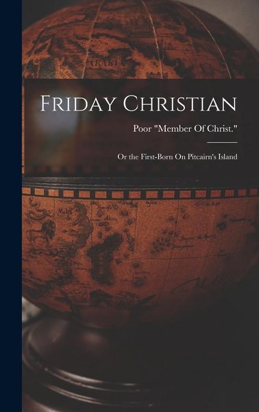 Produktbild: Friday Christian: Or the First-Born On Pitcairn's Island