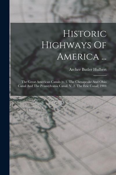 Produktbild: Historic Highways Of America ...