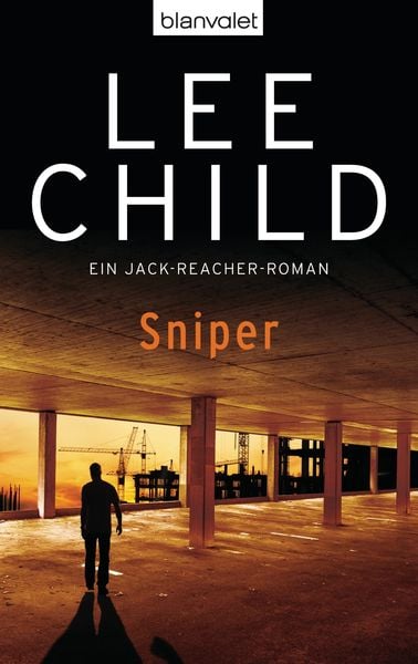 Sniper / Jack Reacher Band 9, Taschenbuch von Lee Child, Blanvalet