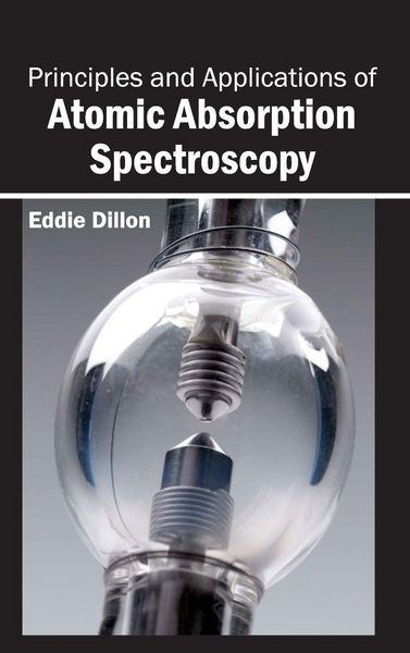 Produktbild: Principles and Applications of Atomic Absorption Spectroscopy