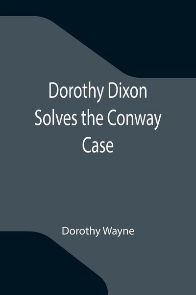 Produktbild: Dorothy Dixon Solves the Conway Case