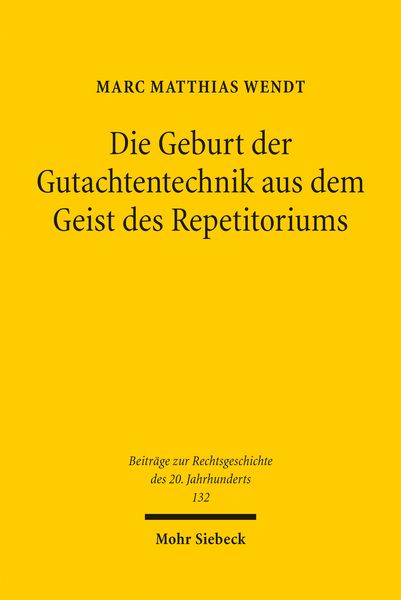 Produktbild: Die Geburt der Gutachtentechnik aus dem Geist des Repetitoriums