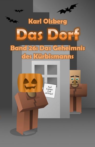Produktbild: Das Dorf Band 26: Das Geheimnis des K&uuml;rbismanns