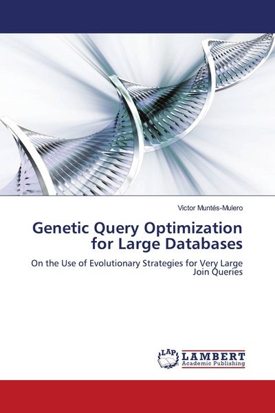 Produktbild: Genetic Query Optimization for Large Databases