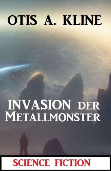 Produktbild: Invasion der Metallmonster: Science Fiction