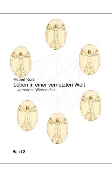 Leben in einer vernetzten Welt, Taschenbuch von Robert Korz, BoD – Books on Demand, 9783833494284