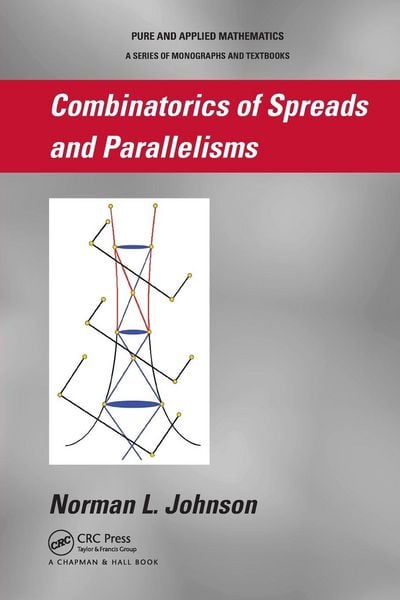 Produktbild: Combinatorics of Spreads and Parallelisms