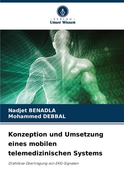 Produktbild: Konzeption und Umsetzung eines mobilen telemedizinischen Systems