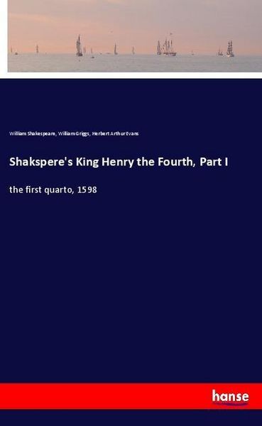 Produktbild: Shakspere's King Henry the Fourth, Part I