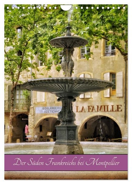 Produktbild: Der S&uuml;den Frankreichs bei Montpellier (Wandkalender 2026 DIN A4 hoch), CALVENDO Monatskalender