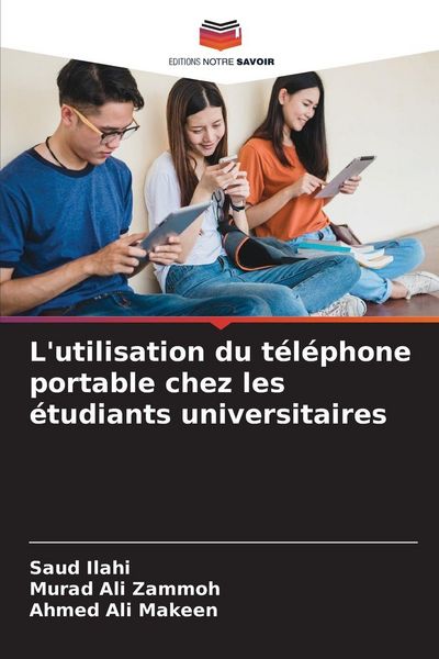 Produktbild: L'utilisation du t&eacute;l&eacute;phone portable chez les &eacute;tudiants universitaires