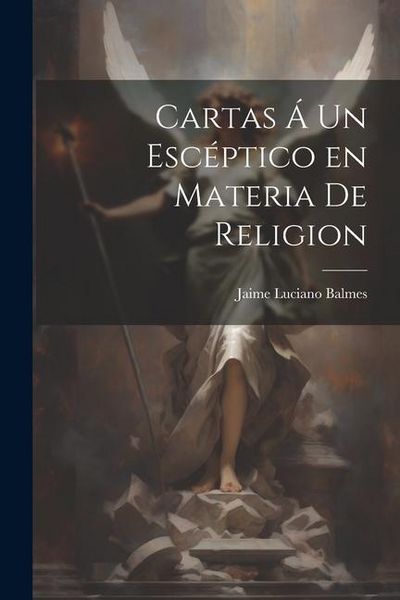 Produktbild: Cartas &Aacute; un Esc&eacute;ptico en Materia de Religion