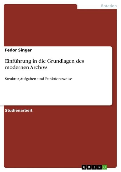 Produktbild: Einf&uuml;hrung in die Grundlagen des modernen Archivs