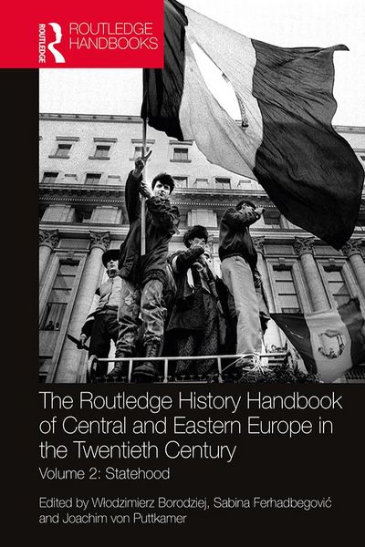 Produktbild: The Routledge History Handbook of Central and Eastern Europe in the Twentieth Century