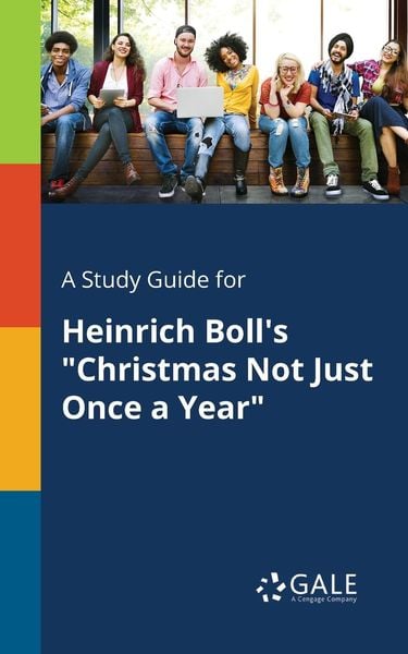 A Study Guide for Heinrich Boll's 'Christmas Not Just Once a Year'