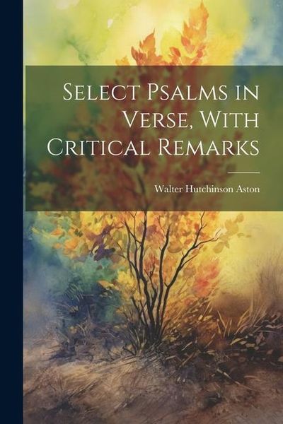 Produktbild: Select Psalms in Verse, With Critical Remarks