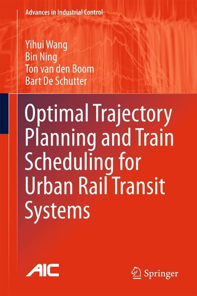 Produktbild: Optimal Trajectory Planning and Train Scheduling for Urban Rail Transit Systems