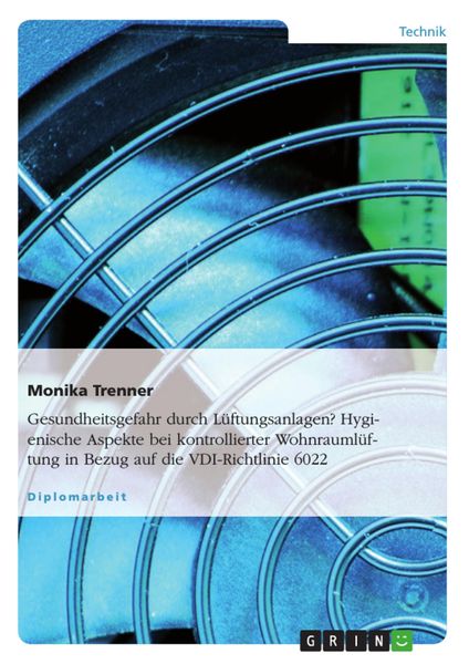 Produktbild: Hygienische Aspekte bei kontrollierter Wohnrauml&uuml;ftung in Bezug auf die VDI-Richtlinie 6022