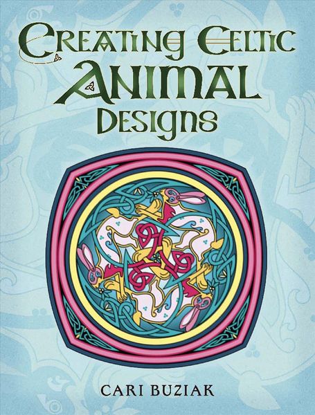 Produktbild: Creating Celtic Animal Designs