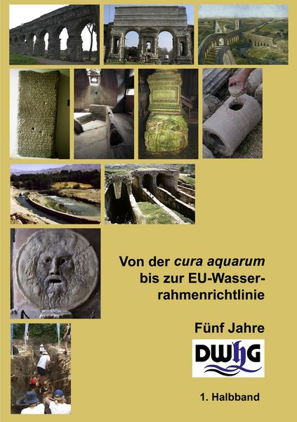 Produktbild: Von der cura aquarum bis zur EU-Wasserrahmenrichtlinie - F&uuml;nf Jahre DWhG