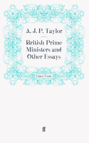 Produktbild: British Prime Ministers and Other Essays