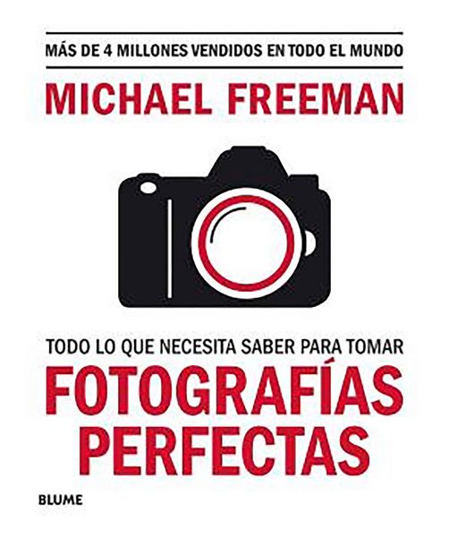Produktbild: Todo lo que necesita saber para tomar fotograf&iacute;as perfectas