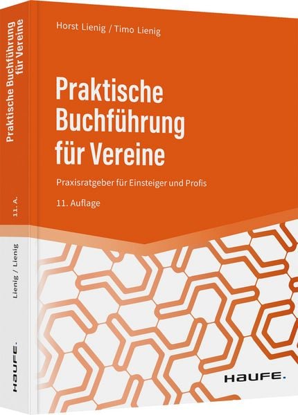 Praktische Buchführung für Vereine, Taschenbuch von Horst Lienig,Timo Lienig, Haufe-Lexware, 978-3-648-14974-4