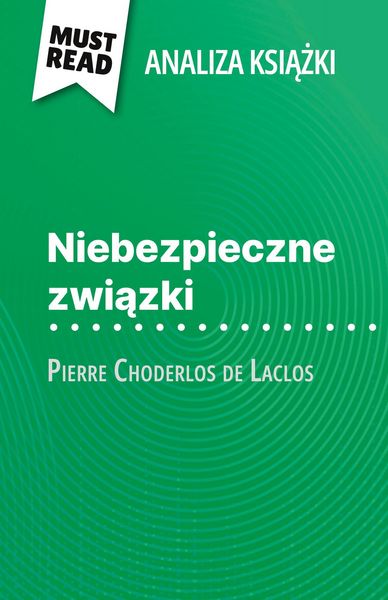 Produktbild: Niebezpieczne zwi&iquest;zki ksi&iquest;&iquest;ka Pierre Choderlos de Laclos (Analiza ksi&iquest;&iquest;ki)