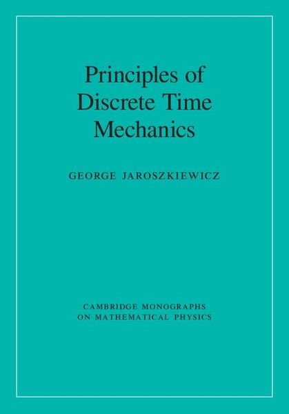 Produktbild: Principles of Discrete Time Mechanics
