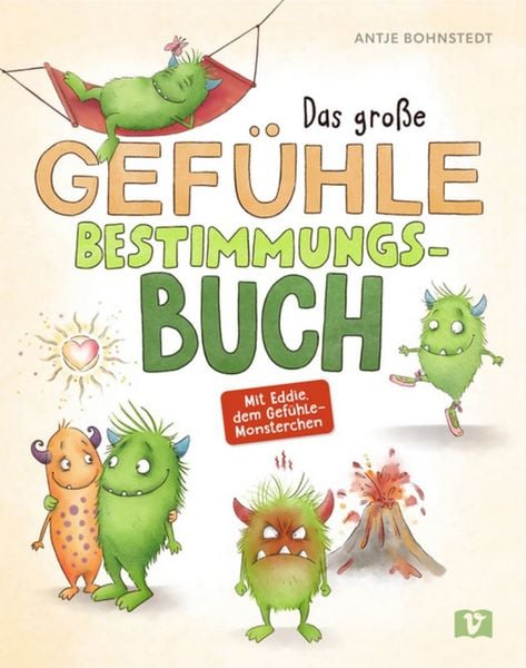 Das große Gefühle-Bestimmungsbuch, Gebundene Ausgabe von Antje Bohnstedt, Don Bosco, 9783693370001