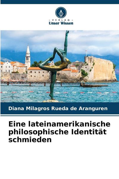 Produktbild: Eine lateinamerikanische philosophische Identit&auml;t schmieden