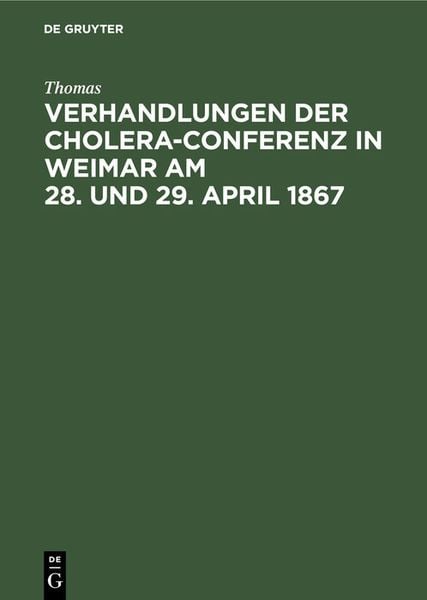 Produktbild: Verhandlungen der Cholera-Conferenz in Weimar am 28. und 29. April 1867