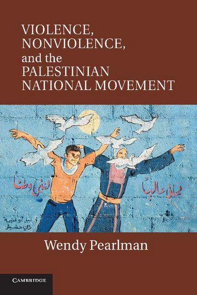 Produktbild: Violence, Nonviolence, and the Palestinian National Movement