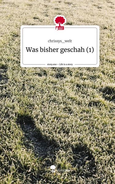 Produktbild: Was bisher geschah (1). Life is a Story - story.one