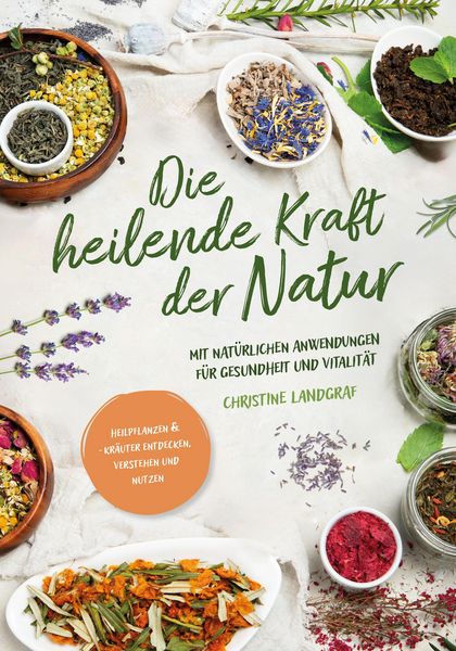 Produktbild: Die heilende Kraft der Natur