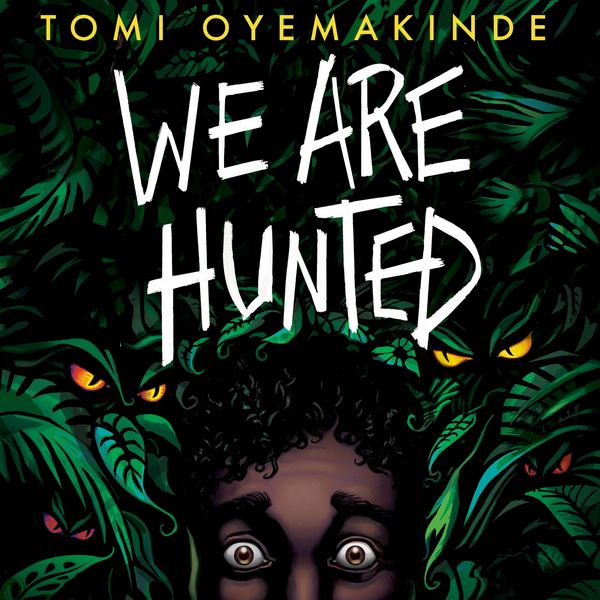 We Are Hunted