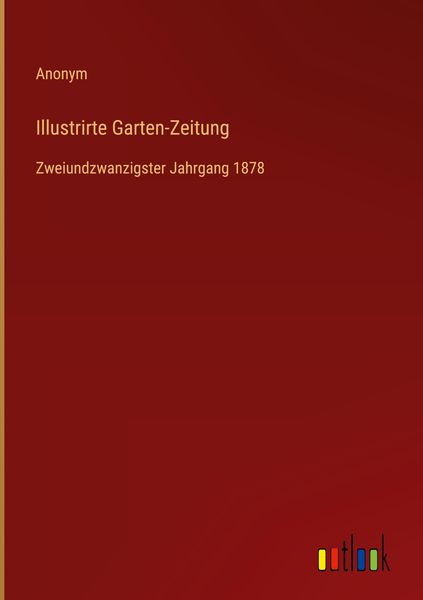 Produktbild: Illustrirte Garten-Zeitung