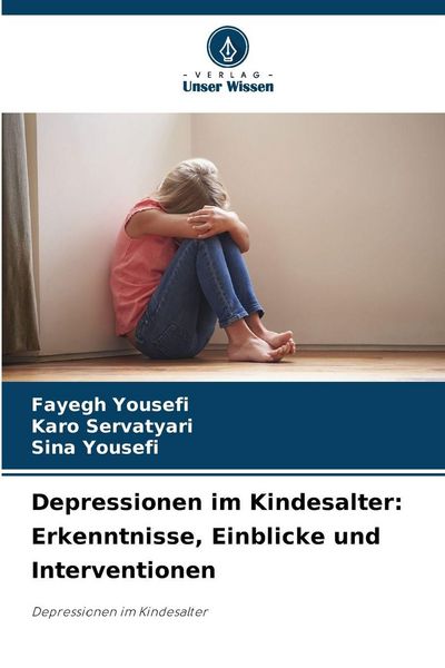 Produktbild: Depressionen im Kindesalter: Erkenntnisse, Einblicke und Interventionen