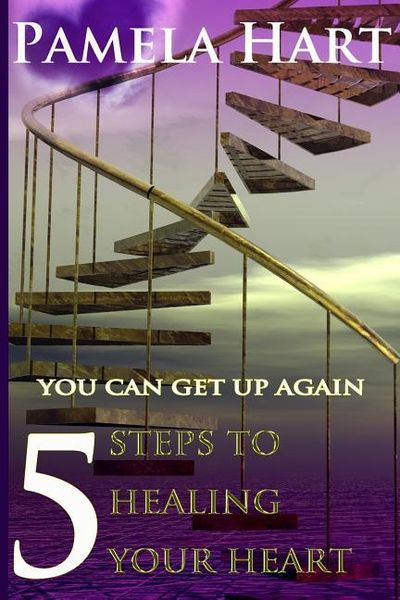 Produktbild: 5 Steps To Healing Your Heart: You Can Get Up Again