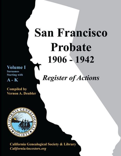 Produktbild: San Francisco Probate 1906-1942 Volume I