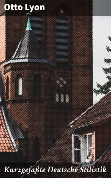 Produktbild: Kurzgefa&szlig;te Deutsche Stilistik