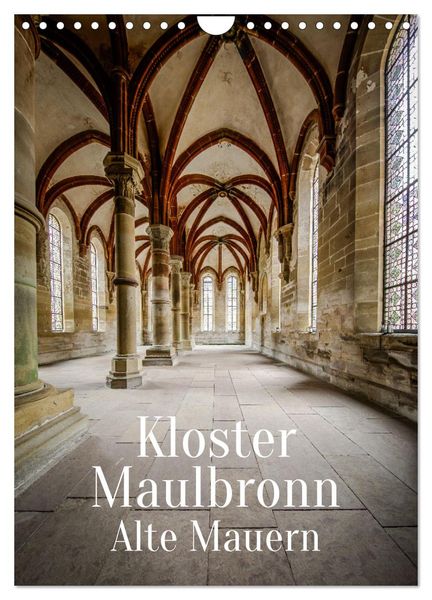 Kloster Maulbronn - Alte Mauern (Wandkalender 2025 DIN A4 hoch), CALVENDO Monatskalender