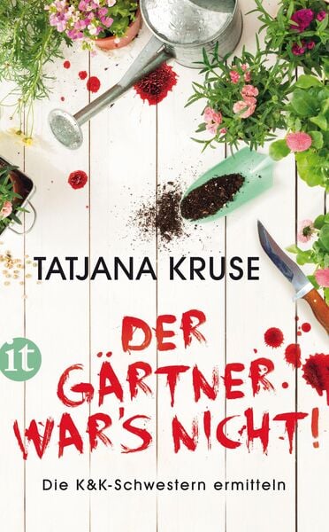 Produktbild: Der G&auml;rtner war's nicht! &iquest; Die K&K-Schwestern ermitteln (Die Schn&uuml;ffelschwestern 1)